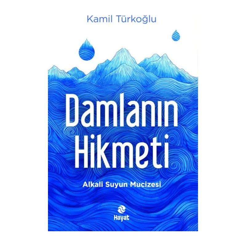 Damlanın Hikmeti