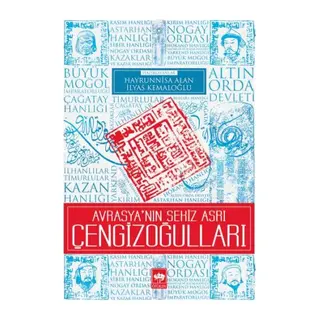 Avrasya'nın Sekiz Asrı Çengizoğulları