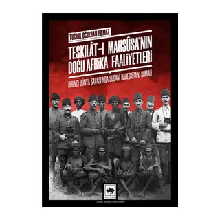 Teşkilat-ı Mahsusa'nın Doğu Afrika Faaliyetleri