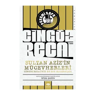 Sultan Aziz’in Mücevherleri - Cingöz Recai’nin En Son Maceraları
