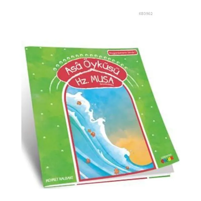 Asâ Öyküsü - Hz. Musa (a.s.)