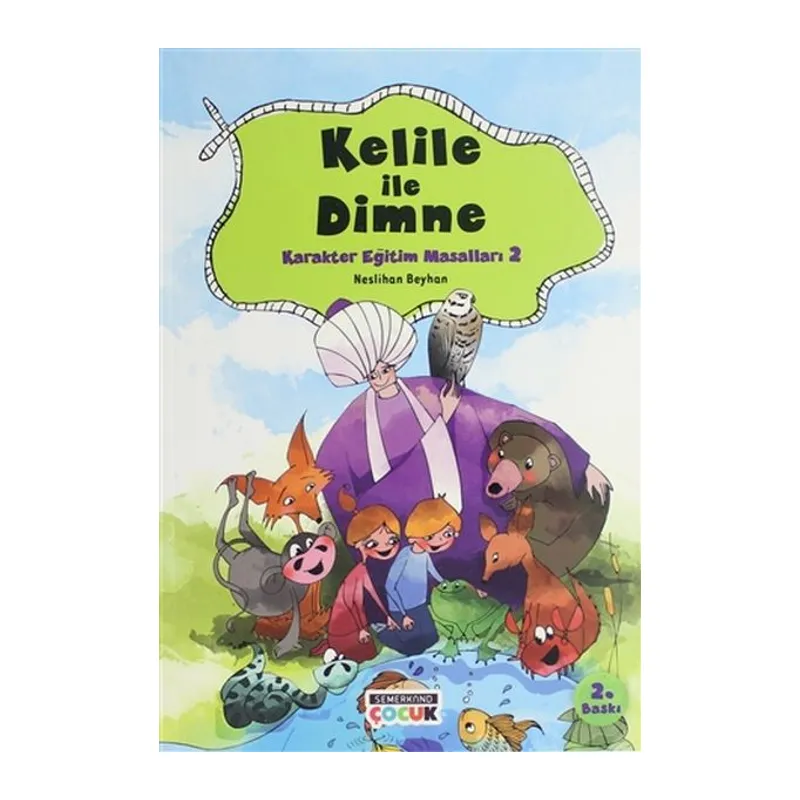 Kelile ile Dimne - Karakter Eğitim Masalları 2