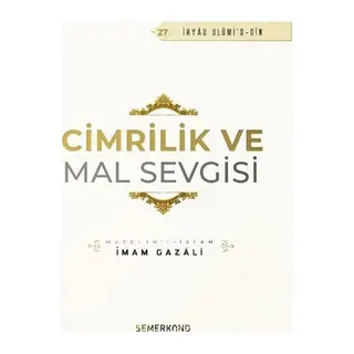 Cimrilik Ve Mal Sevigisi