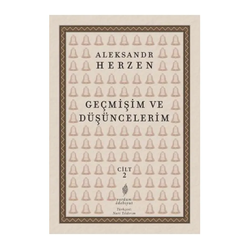 Geçmişim Ve Düşüncelerim, Cilt II