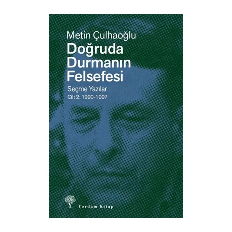 Doğruda Durmanın Felsefesi Cilt 2