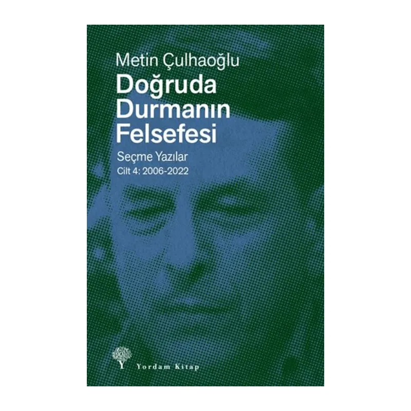 Doğruda Durmanın Felsefesi Cilt 4