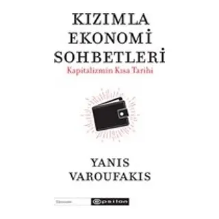 Kızımla Ekonomi Sohbetleri - Kapitalizmin Kısa Tarihi