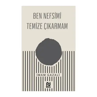 Ben Nefsimi Temize Çıkarmam