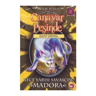 Canavar Peşinde 40 - Gece Yarısı Savaşçısı Madora