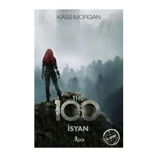 The 100 - 4. Kitap - İsyan