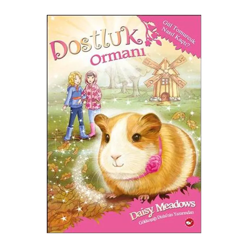 Dostluk Ormanı 8 - Gül Tomurcuk Nasıl Kaçtı?