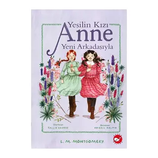 Yeşilin Kızı Anne Yeni Arkadaşıyla