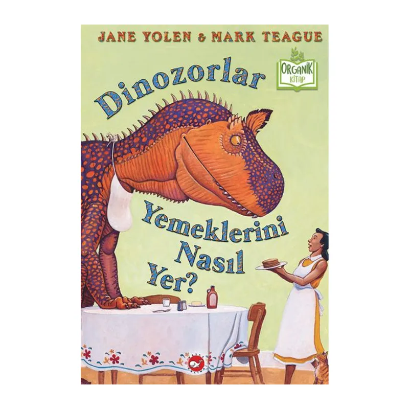 Dinozorlar Yemeklerini Nasıl Yer? (Ciltli) - Organik Kitaplar