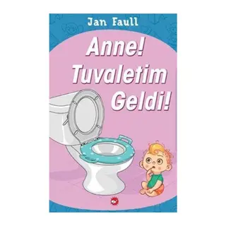 Anne Tuvaletim Geldi