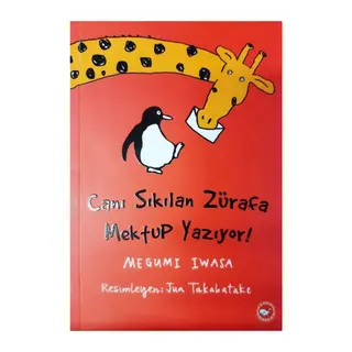 Canı Sıkılan Zürafa Mektup Yazıyor! (Ciltsiz)