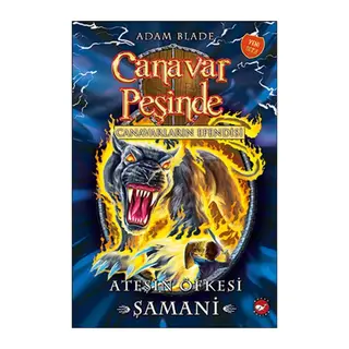 Canavar Peşinde 56 - Ateşin Öfkesi Şamani