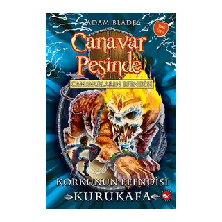 Canavar Peşinde 60 - Canavarların Efendisi-Korkunun Efendisi Kurukafa