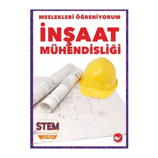 Meslekleri Öğreniyorum - İnşaat Mühendisliği