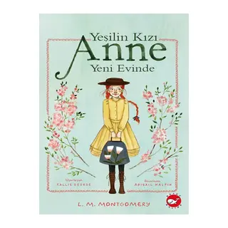 Yeşilin Kızı Anne Yeni Evinde