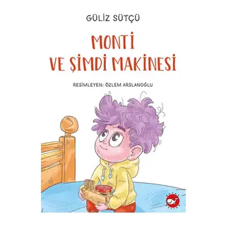 Monti ve Şimdi Makinesi