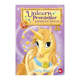 Unicorn Prensesler - 1 Günışığı’nın Parıltısı