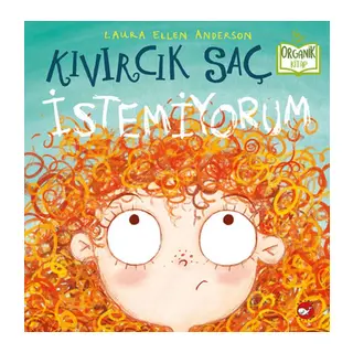 Kıvırcık Saç İstemiyorum - Organik Kitaplar
