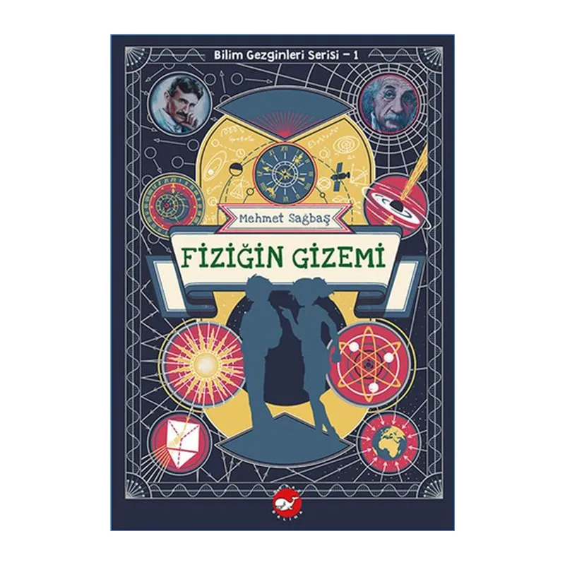 Bilim Gezginleri Serisi-1 Fiziğin Gizemi