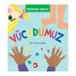 Merhaba Dünya - Vücudumuz