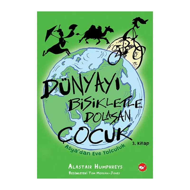 Dünyayı Bisikletle Dolaşan Çocuk 3 - Asya’dan Eve Yolculuk