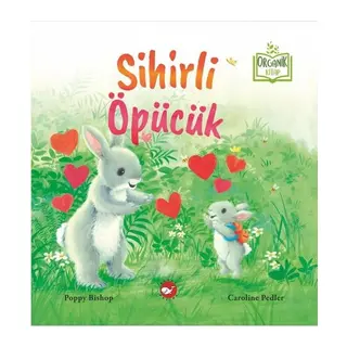 Sihirli Öpücük (Organik Kitap)