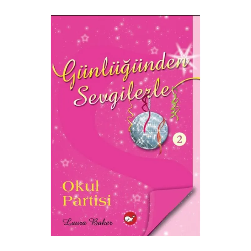 Günlüğünden Sevgilerle 2 - Okul Partisi