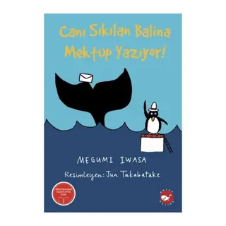 Canı Sıkılan Balina Mektup Yazıyor