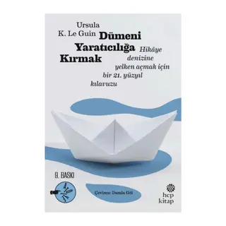 Dümeni Yaratıcılığa Kırmak