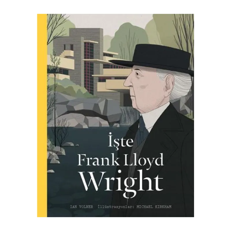 İşte Frank Lloyd Wright