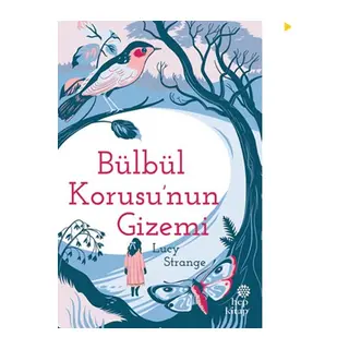 Bülbül Korusu’nun Gizemi