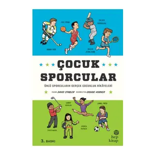 Çocuk Sporcular - Ünlü Sporcuların Gerçek Çocukluk Hikâyeleri