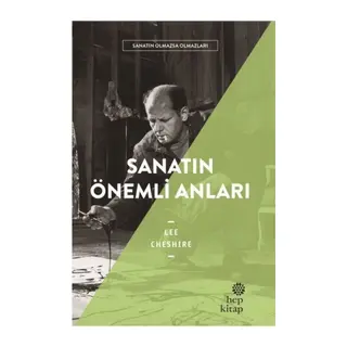 Sanatın Önemli Anıları - Sanatın Olmazsa Olmazları