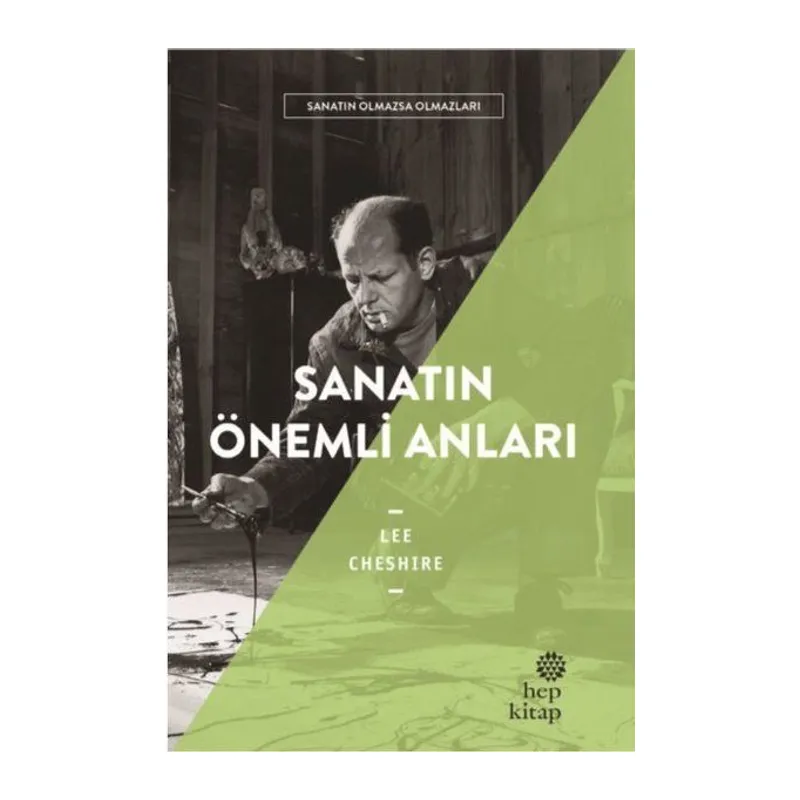Sanatın Önemli Anıları - Sanatın Olmazsa Olmazları