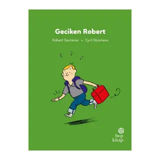 İlk Okuma Hikâyeleri Geciken Robert
