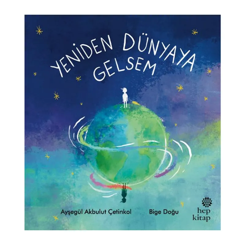Yeniden Dünyaya Gelsem