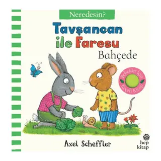 Tavşancan İle Faresu Bahçede - Neredesin?