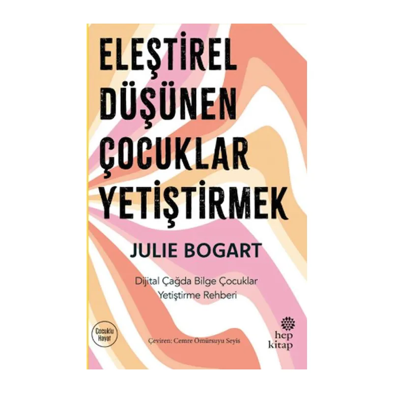 Eleştirel Düşünen Çocuklar Yetiştirmek