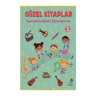 Güzel Kitaplar 2 - Oyunlarla Müzik Öğreniyorum