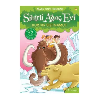 Sihirli Ağaç Evi 07 - Kurtar Bizi Mamut