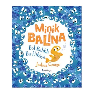 Minik Balina - Bol Balıklı Bir Hikaye