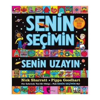 Senin Seçimin Senin Uzayın - Her Seferinde Yeni Bir Hikaye-Peki Senin Seçimin Ne?