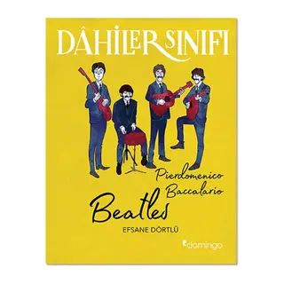 Dahiler Sınıfı - Beatles Efsane Dörtlü