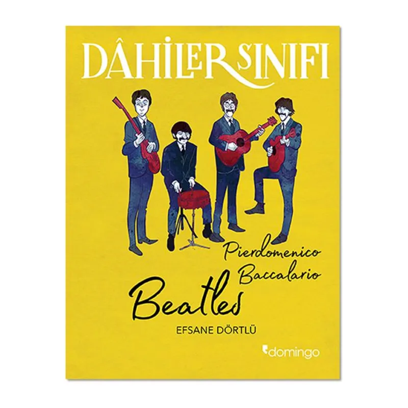 Dahiler Sınıfı - Beatles Efsane Dörtlü
