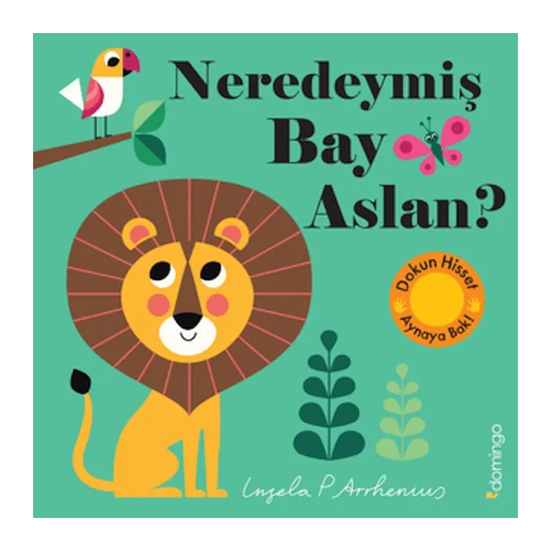 Neredeymiş Bay Aslan?