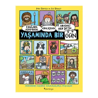 Mağara Adamının, Kraliçenin ve Aradaki Her Şeyin Yaşamında Bir Gün